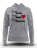 Bluza Super Mama, Super Żona, Super Zmęczona, Bluza Damska