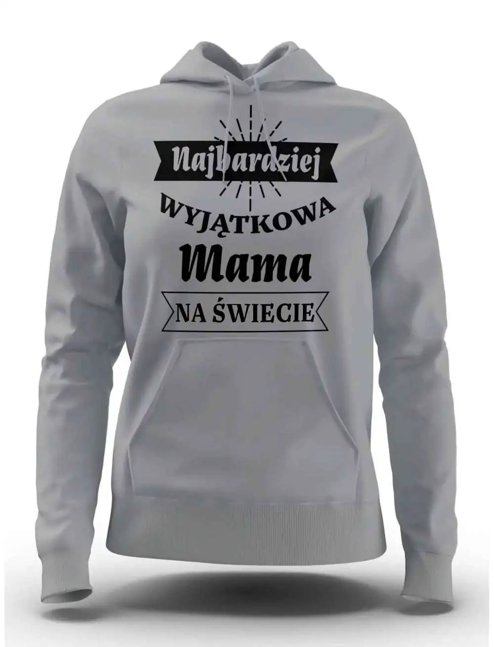 Bluza Najbardziej Wyjątkowa Mama Na Świecie, Bluza Damska