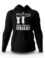 Bluza Męska z Kapturem Nie Przestraszysz Mnie Mam Dwójkę dzieci