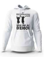 Bluza Męska z Kapturem Nie Przestraszysz Mnie Mam Dwójkę dzieci