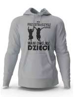 Bluza Męska z Kapturem Nie Przestraszysz Mnie Mam Dwójkę dzieci