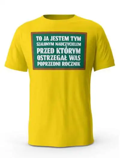 Koszulka Męska, To Ja Jestem Tym Szalonym Nauczycielem, Prezent Dla Mężczyzny