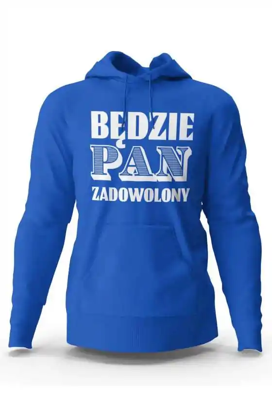 Bluza Męska z Kapturem Będzie Pan Zadowolony