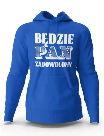 Bluza Męska z Kapturem Będzie Pan Zadowolony