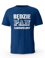 Koszulka Męska, Będzie Pan Zadowolony, Prezent Dla Mężczyzny