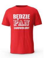 Koszulka Męska, Będzie Pan Zadowolony, Prezent Dla Mężczyzny