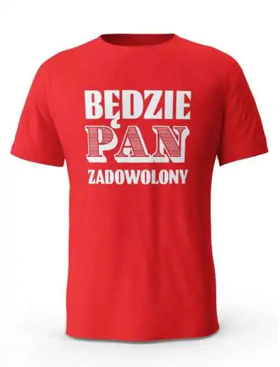 Koszulka Męska, Będzie Pan Zadowolony, Prezent Dla Mężczyzny
