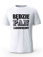 Koszulka Męska, Będzie Pan Zadowolony, Prezent Dla Mężczyzny