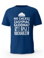 Koszulka Męska, Nie Chcesz Zasypiać Głodna? Śpij z Kucharzem, Prezent Dla Mężczyzny