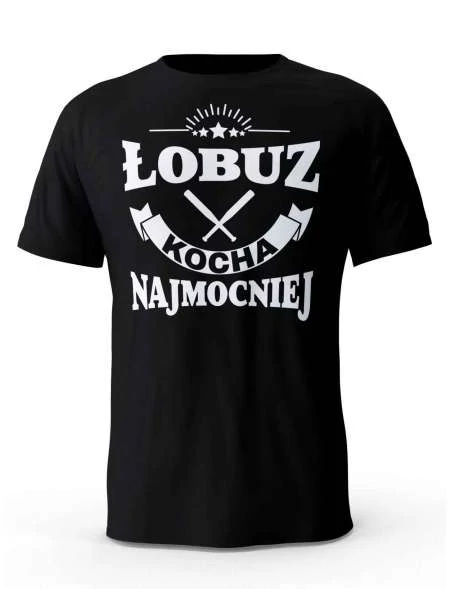 Koszulka Męska, Łobuz Kocha Najmocniej, Prezent Dla Mężczyzny