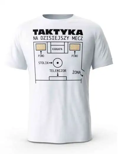 Koszulka Męska Taktyka Na Dzisiejszy Mecz, Prezent Dla Mężczyzny