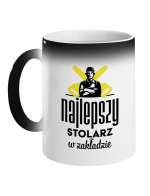Kubek Magiczny, Najlepszy Stolarz W Zakładzie, Prezent