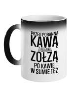 Kubek Magiczny, Przed Poranną Kawą Jestem Zołzą, Prezent