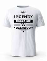 Koszulka Męska, Legendy Rodzą Się w Czerwcu, Prezent Dla Mężczyzny