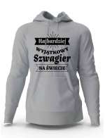Bluza Damska z Kapturem Najbardziej Wyjątkowy Szwagier
