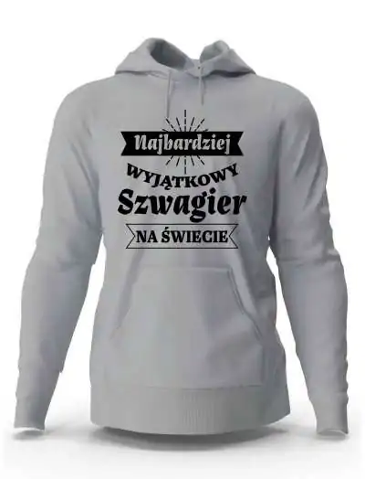 Bluza Damska z Kapturem Najbardziej Wyjątkowy Szwagier