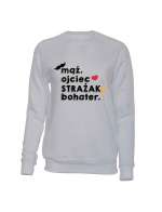 Bluza Męska Bez Kaptura, Mąż Ojciec Strażak Bohater