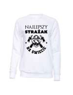 Bluza Męska Bez Kaptura, Najlepszy Strażak Na Świecie