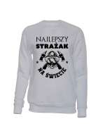 Bluza Męska Bez Kaptura, Najlepszy Strażak Na Świecie