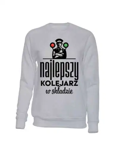 Bluza Męska Bez Kaptura, Najlepszy Kolejarz W Składzie
