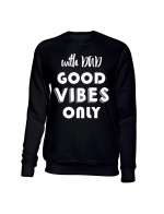 Bluza Męska Bez Kaptura, With Dad Good Vibes Only