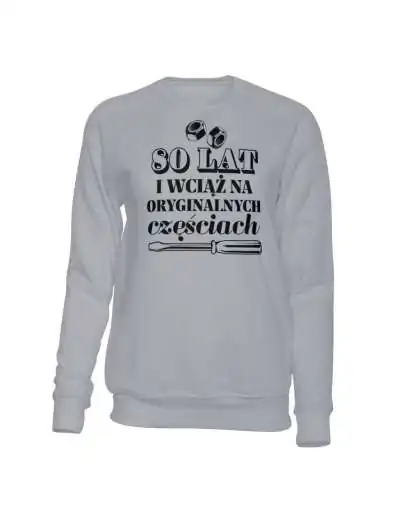 Bluza Bez Kaptura, 80 Lat Na Tych Samych Częściach 