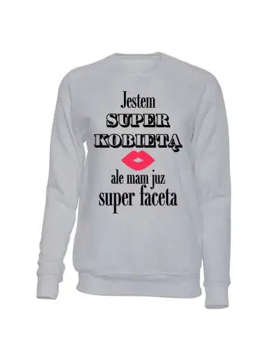  Bluza Bez Kaptura, Jestem Super Kobieta