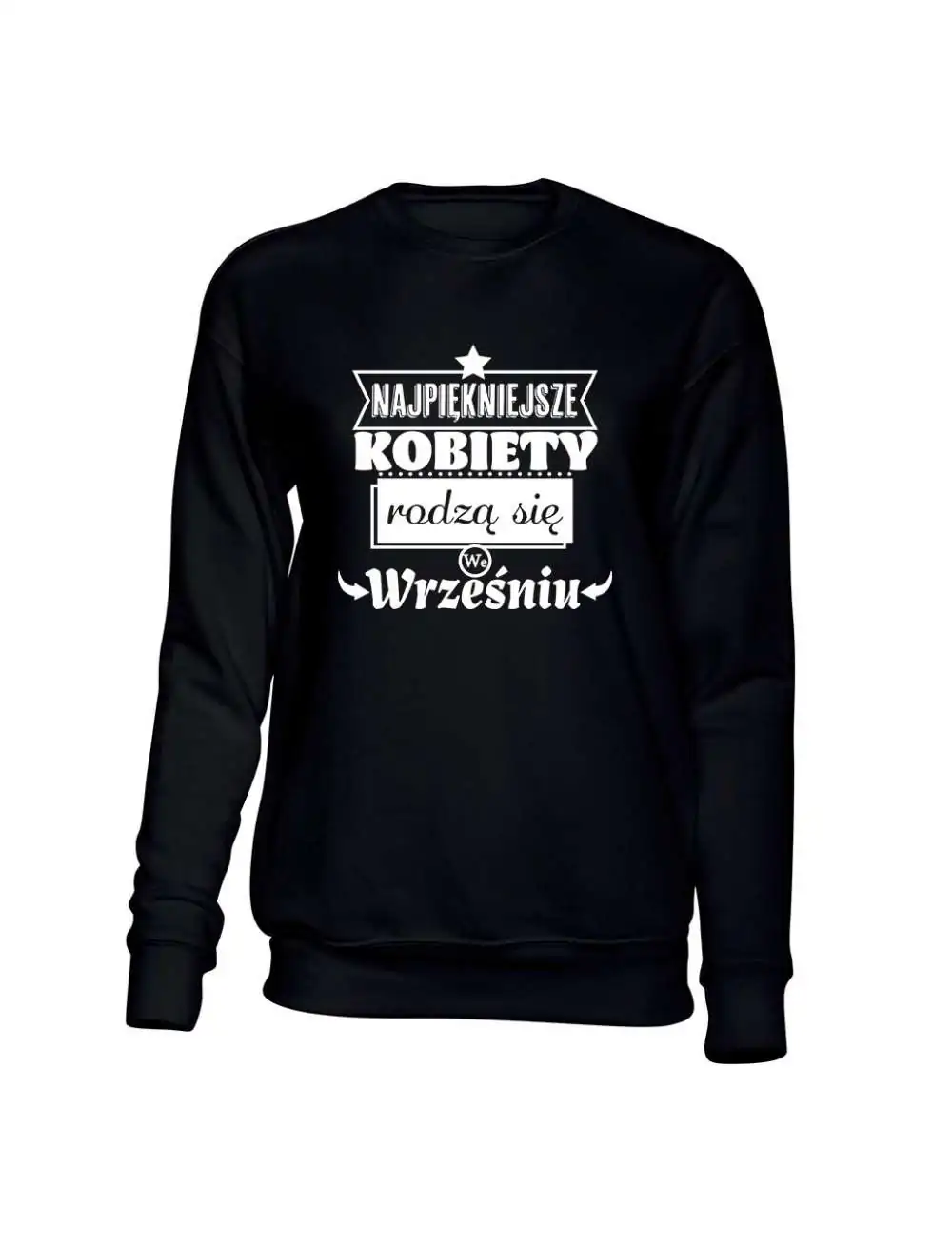 Bluza bez Kaptura Najpiękniejsze Kobiety Rodzą Się w Wrześniu