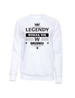 Bluza bez Kaptura Legendy Rodzą Się W Grudniu