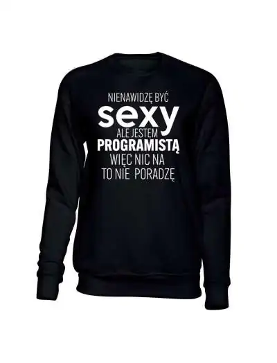 Bluza Męska bez  Jestem Sexy Programistą 