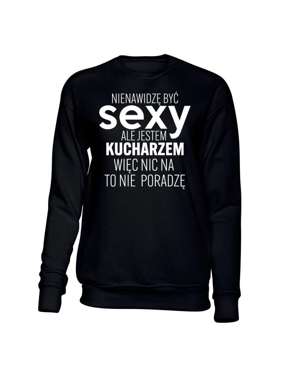 Bluza Męska bez Kaptura Jestem Sexy Kucharzem