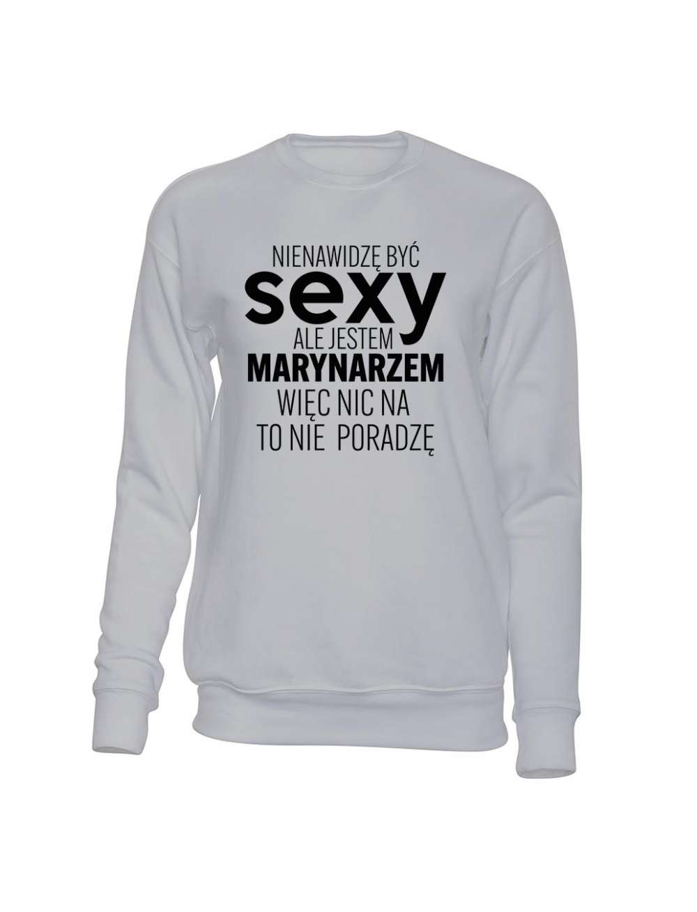 Bluza Męska bez Kaptura Jestem Sexy Marynarzem