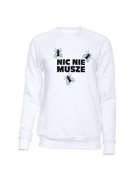  Bluza Męska Bez Kaptura, Nic Nie Musze