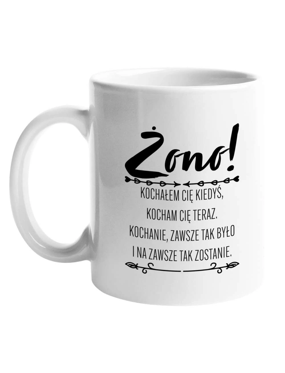 Kubek Zwykły, Żono!, Prezent Dla Kobiety Kubek Zwykły, Żono!, Prezent Dla Kobiety
