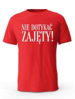 Koszulka Męska, Nie Dotykać ZAJĘTY, Prezent Dla Mężczyzny