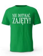 Koszulka Męska, Nie Dotykać ZAJĘTY, Prezent Dla Mężczyzny