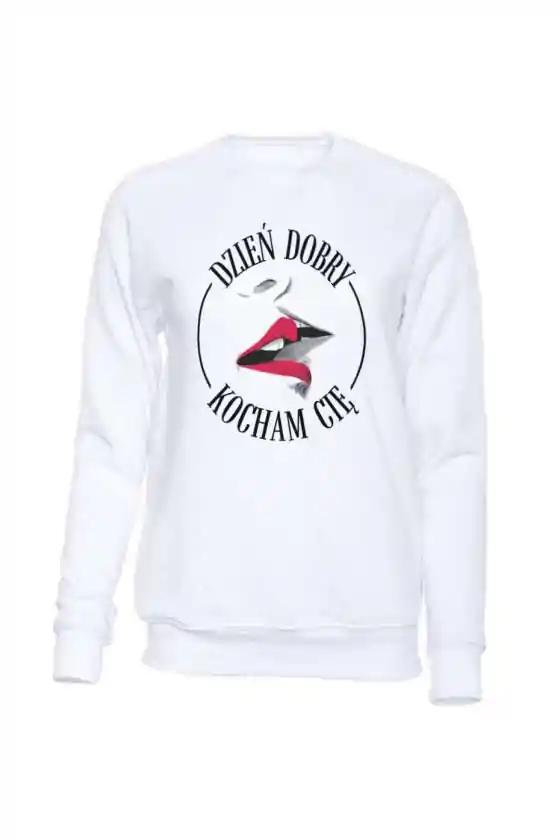 Bluza Bez Kaptura, Dzień Dobry Kocham Cię, Prezent 