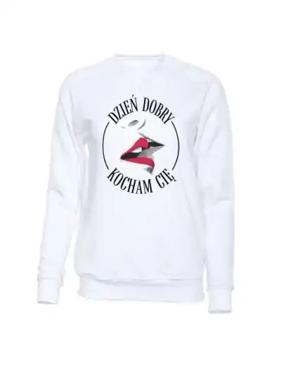 Bluza Bez Kaptura, Dzień Dobry Kocham Cię, Prezent 