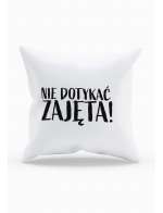 Poduszka, Nie Dotykać Zajęta, Prezent