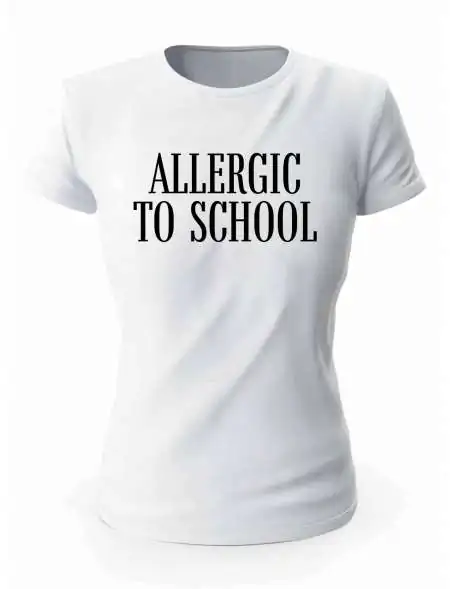 Koszulka Allergic To School, T-shirt Damski, Prezent