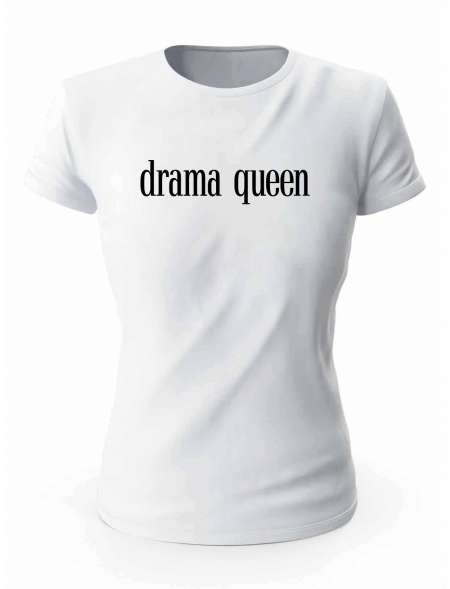 Koszulka Drama Queen, T-shirt Damski, Prezent