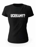 Koszulka Łobuziara, Uciekamy?, Prezent