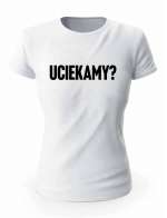 Koszulka Łobuziara, Uciekamy?, Prezent