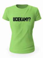 Koszulka Łobuziara, Uciekamy?, Prezent
