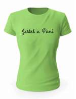 Koszulka Jesteś U Pani, T-Shirt Damski, Prezent
