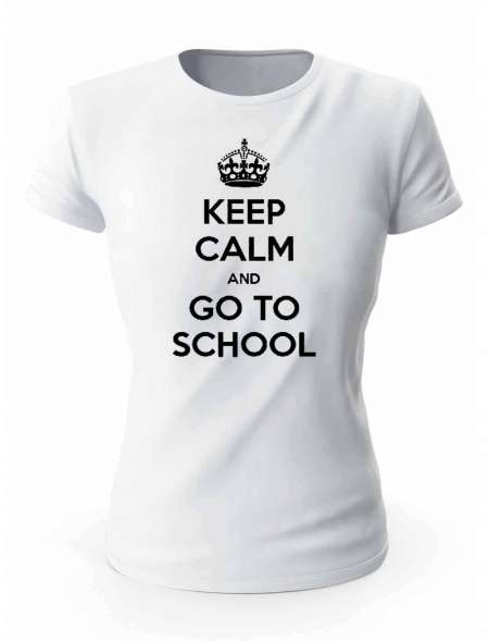 Koszulka Keep Calm And Go To School, T-Shirt Damski, Prezent