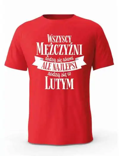 Koszulka Męska, Najlepsi  Rodzą Się w Lutym, Prezent Dla Mężczyzny