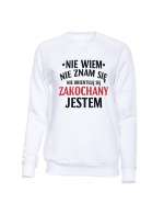 Bluza Bez Kaptura, Nie Wiem Nie Znam Się, Prezent