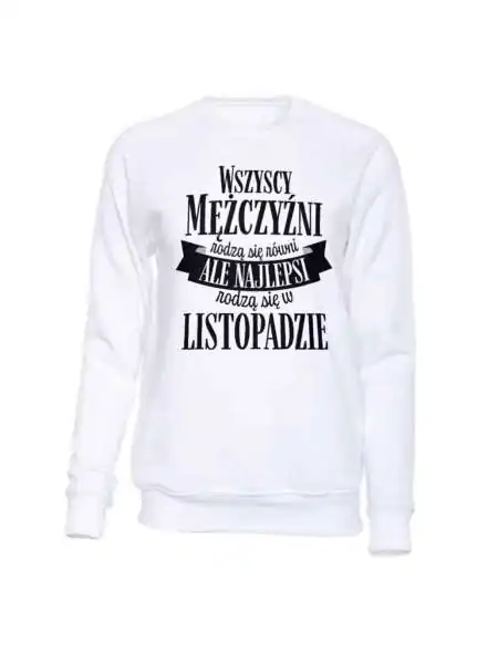 Bluza Bez Kaptura, Najlepsi Rodzą Się W Listopadzie, Prezent