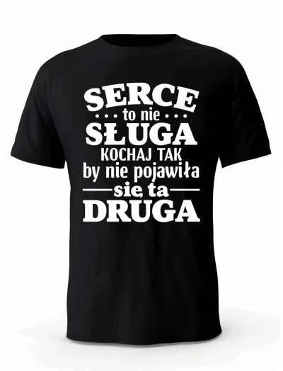 Koszulka Męska, Serce Nie Sługa, Prezent Dla Mężczyzny